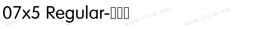 07x5 Regular字体转换
